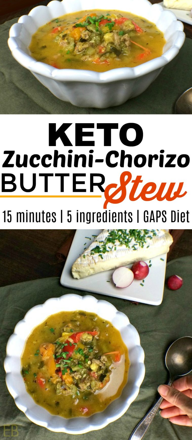 Zucchini Chorizo Butter Stew {KETO, GAPS} - Eat Beautiful