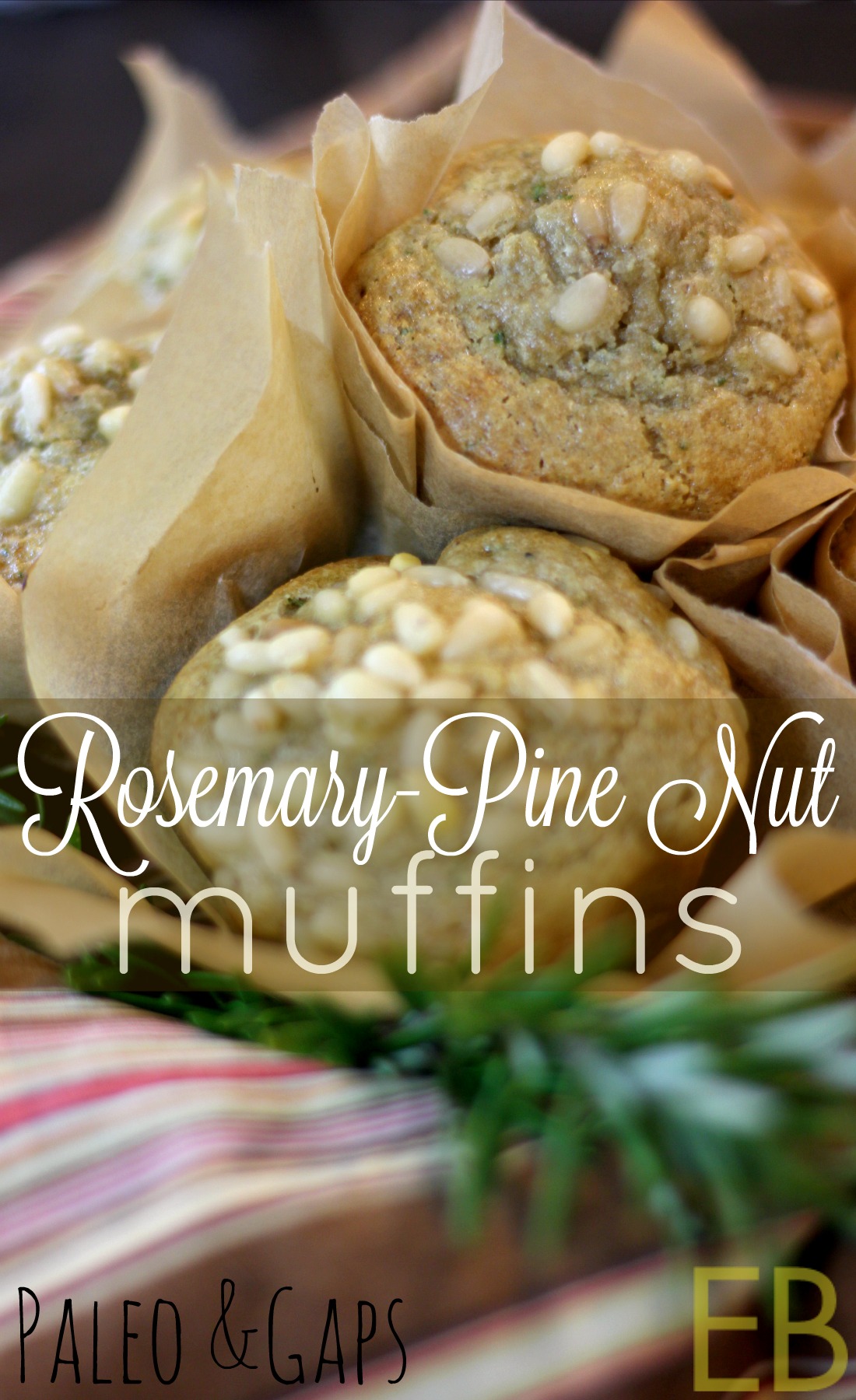 RosemaryPine Nut Muffins (Keto & Paleo) Eat Beautiful