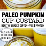 two images of paleo pumpkin custard with banner in the middle