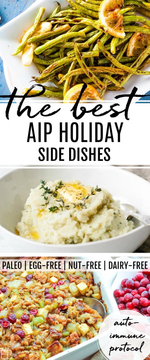 dishes of aip holiday foods: green beans, mashed cauliflower and stuffing