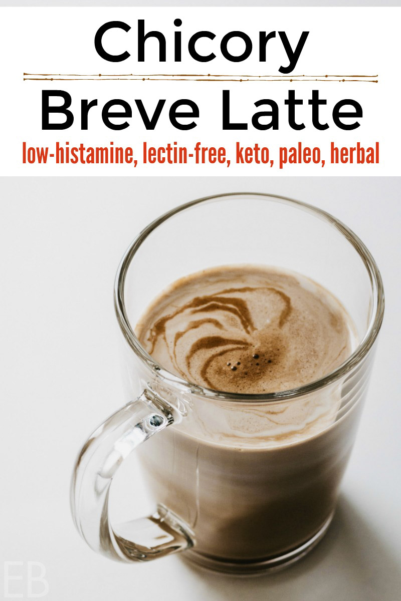 Low-Histamine AND Lectin-free Combined Food List {Grocery List with Printable!} + Chicory Breve Latte recipe! #lowhistamine #histamines #lectinfree #lowlectin #chicory #foodlist #herbalcoffee #chicorycoffee