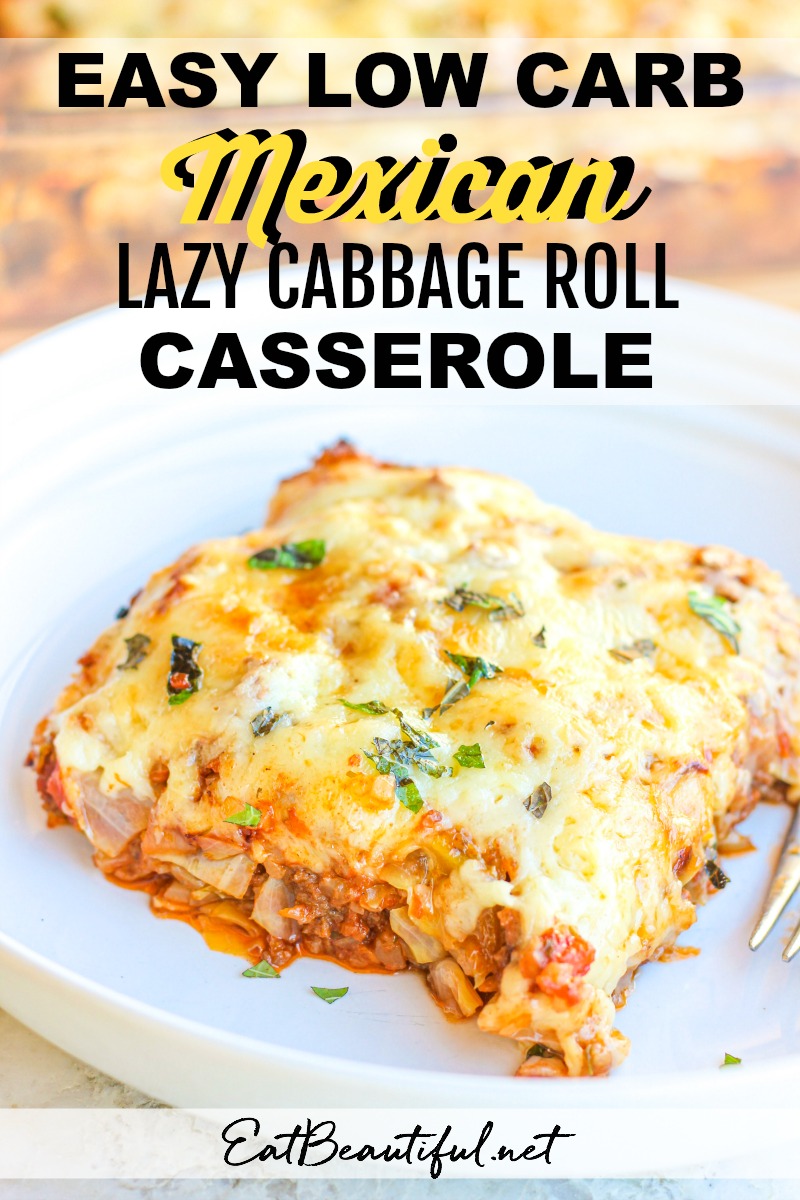 Easy Low Carb Mexican Lazy Cabbage Roll Casserole - Eat Beautiful