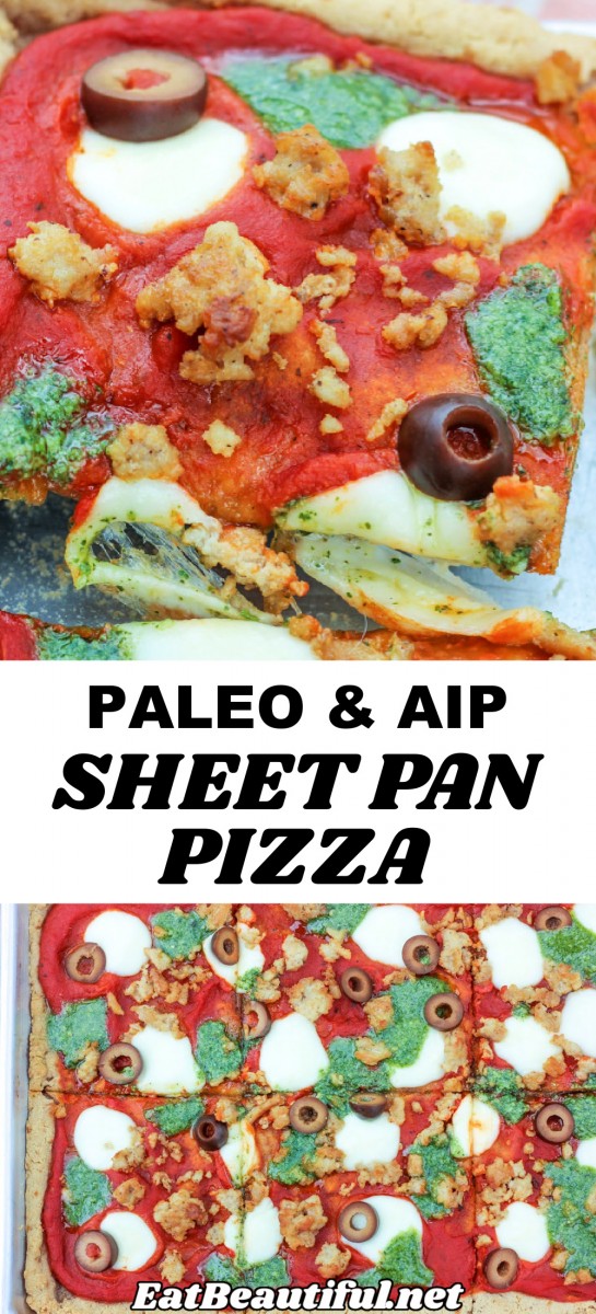 2 PHOTOS of Paleo & AIP Sheet Pan Pizza with a banner in the middle with words