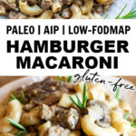 2 photos of paleo aip hamburger macaroni pasta