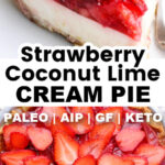 2 photos of paleo aip strawberry coconut lime cream pie