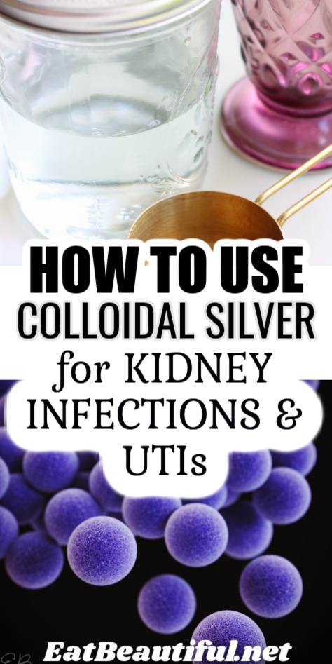 how to use colloidal silver for kidney infections and UTIs over 2 images