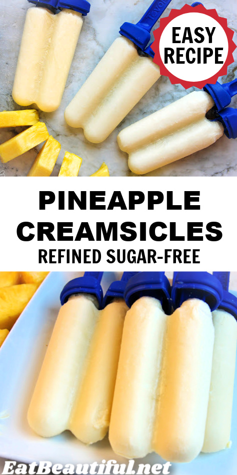 2 PHOTOS OF PINEAPPLE CREAMSICLES WITH BANNER AND TITLE