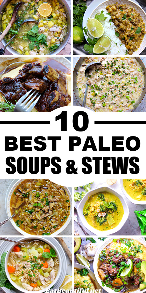 8 PHOTOS of Paleo soups and stews with recipe title: 10 Best