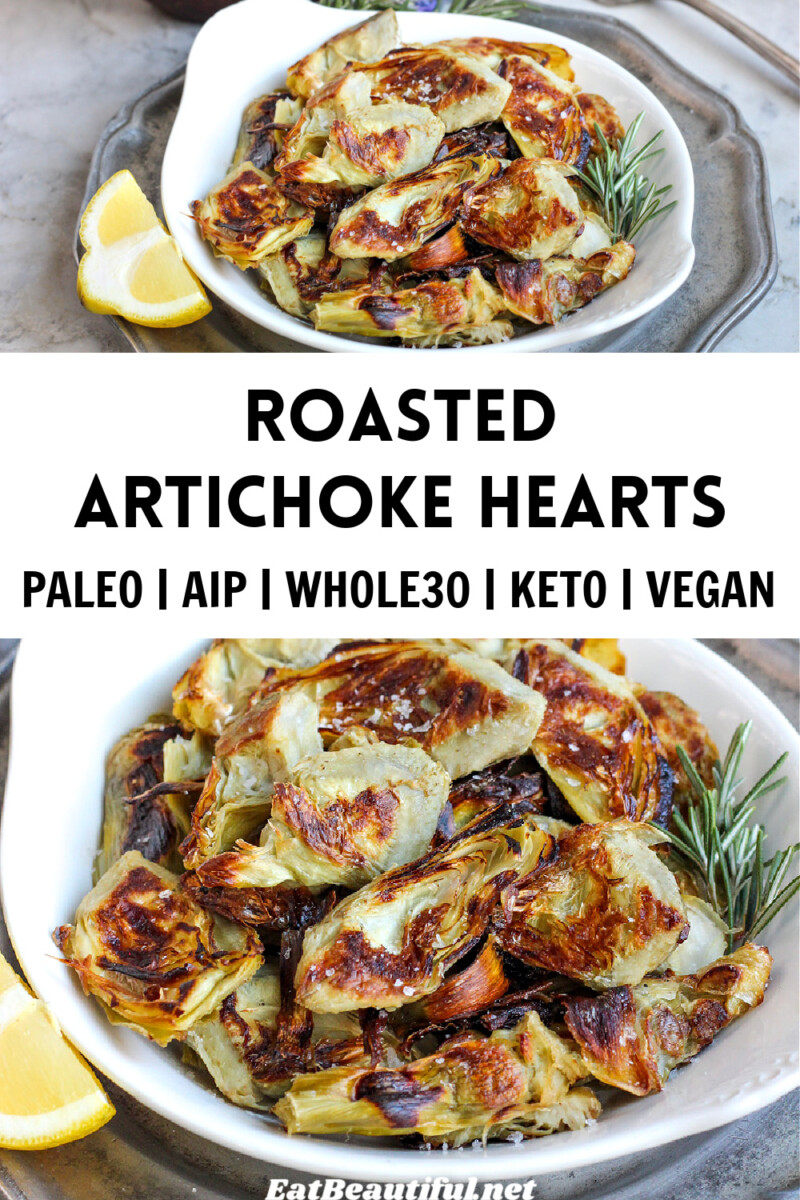 two photos of roasted artichoke hearts with recipe title