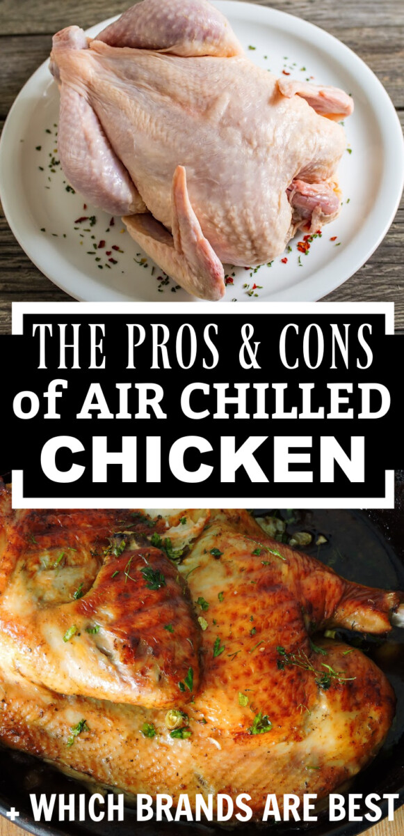 Text overlay of article title: The Pros and Cons of Air Chilled Chicken, And Which Brand is Best
