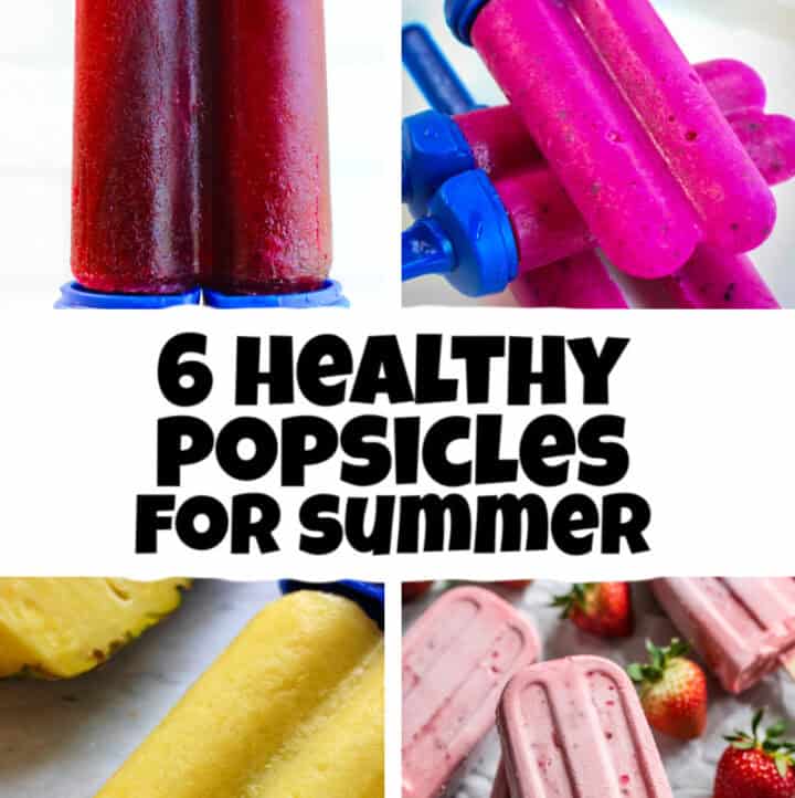 4 popsicle photos with roundup title: 6 healthy popsicles for summer