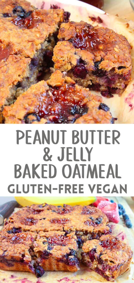 delicious looking squares of peanut butter & jelly baked oatmeal with recipe title overlay