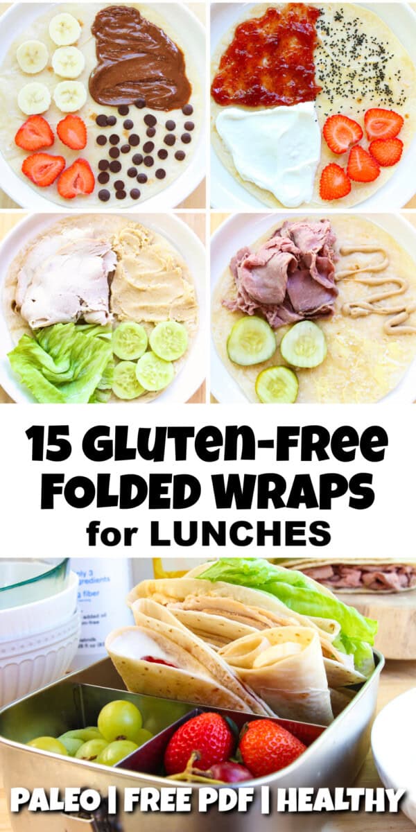 5 photos of gluten-free folded wraps for lunches, with title overlay