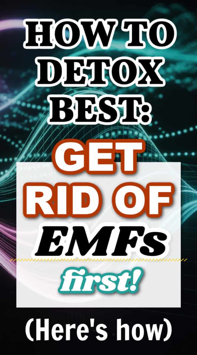 How to detox best: Get rid of EMFs first; Here's how (text overlay) on image of wavelengths