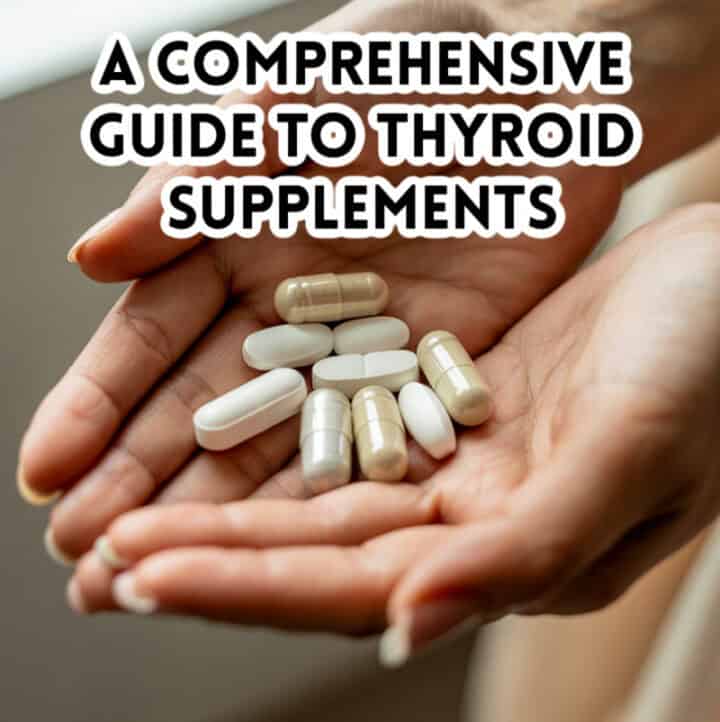 two palms holding the best supplements for thyroid health with text overlay of article title