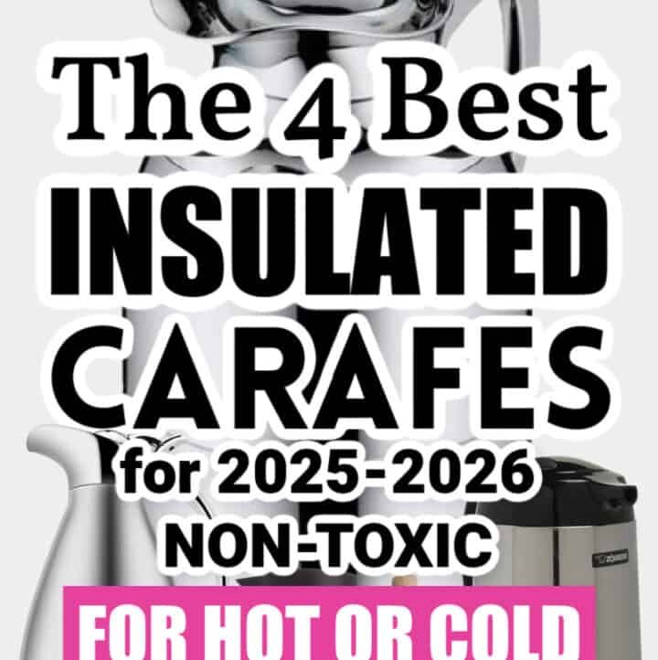 text overlay: The 4 Best Non Toxic Insulated Carafes for 2025-2026, with images of 4 carafes