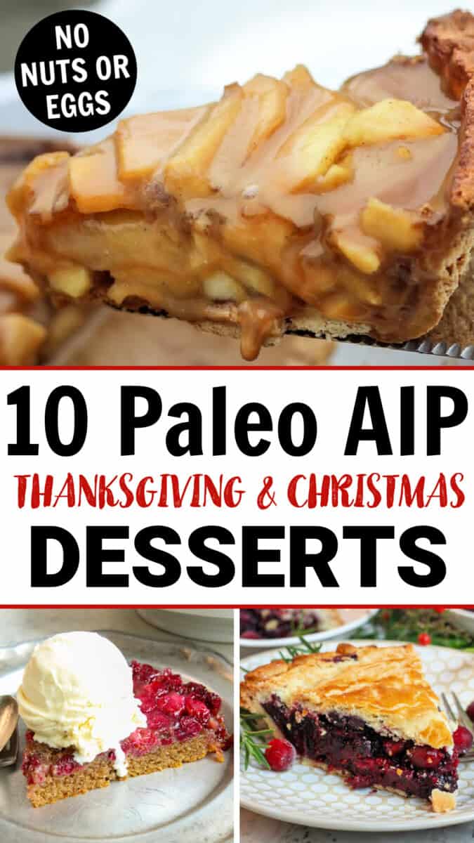 3 photos of paleo aip thanksgiving and christmas holiday desserts with round up title overlay