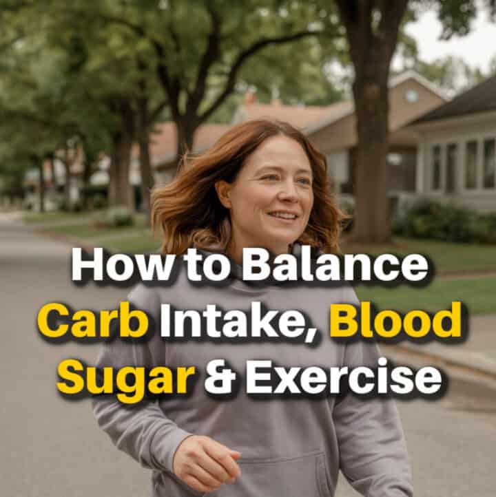 How to balance carbs, blood sugar and exercise text overlay on photo of woman walking outside
