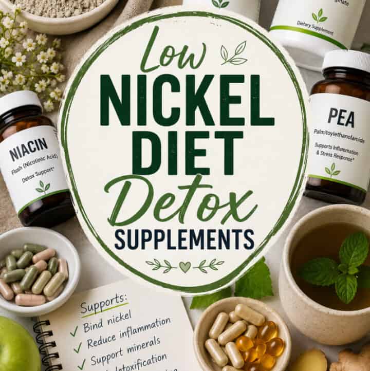 Best Supplements for a Low Nickel Diet (text overlay) with images of the supplements