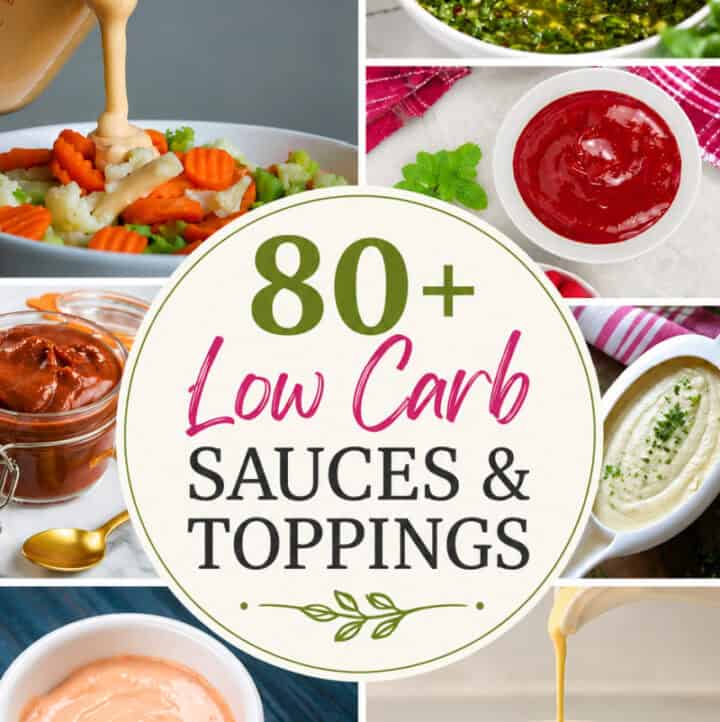 80 low carb sauces and toppings title with images of 7 of the recipes as examples