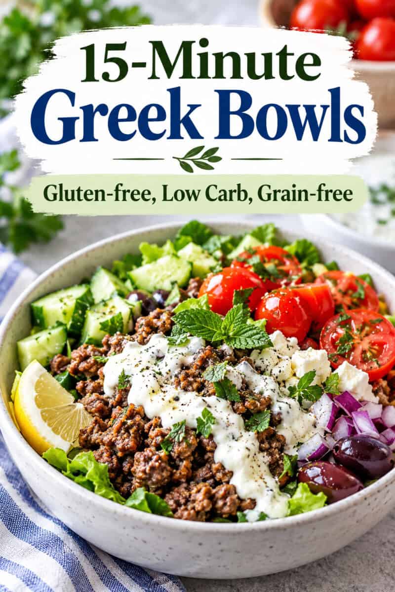15 minute Greek Bowls text overlay with photo of the delicious meal